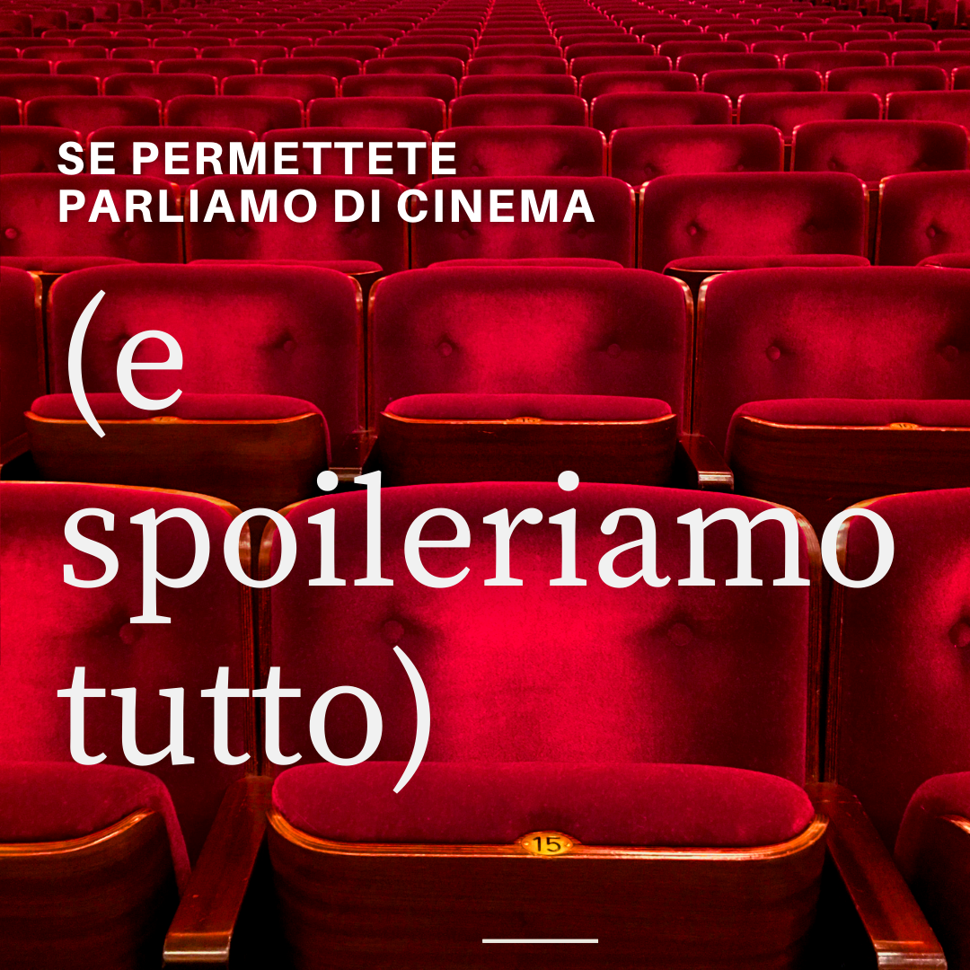 se permettete parliamo di cinema